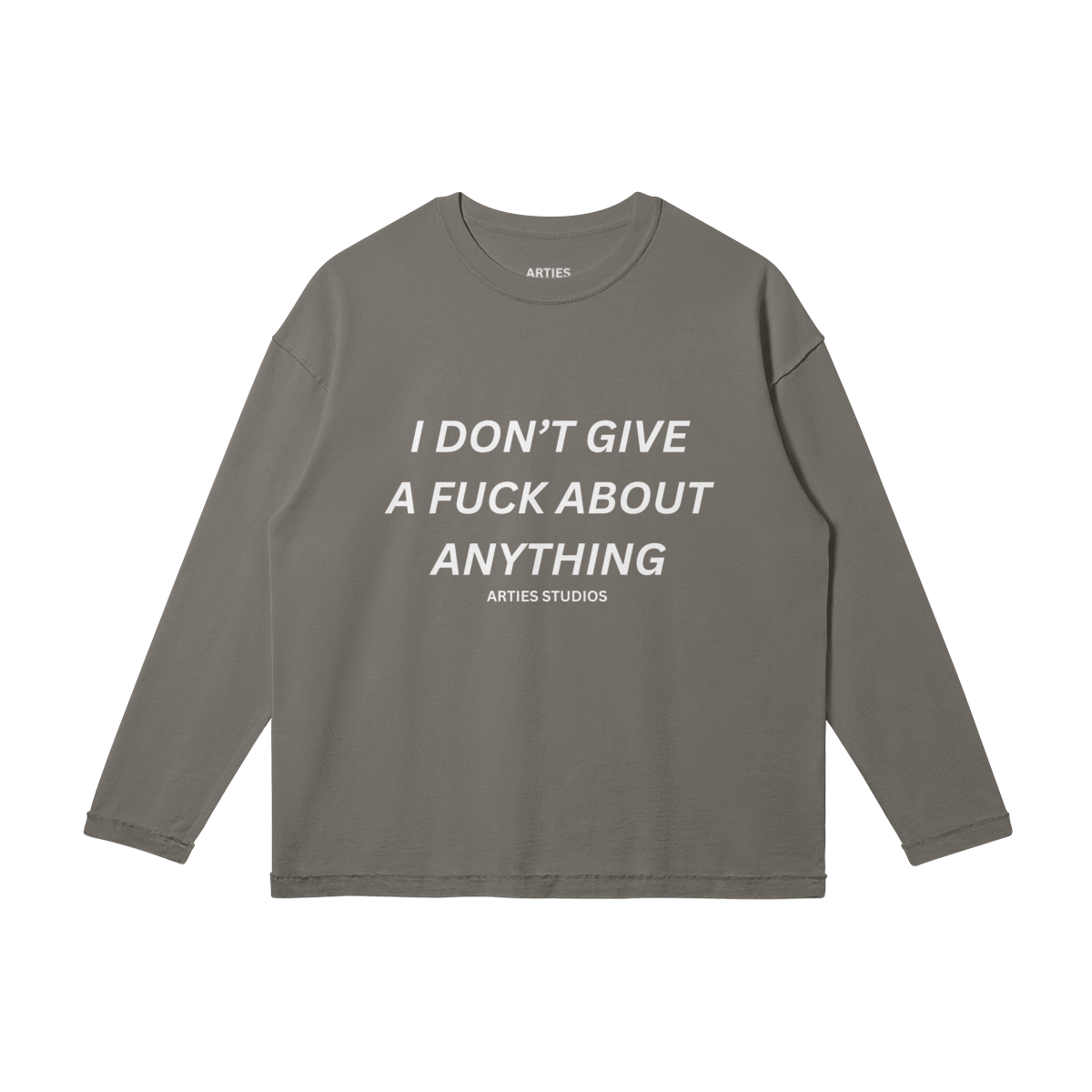 FUCK ABOUT ANYTHING LONGSLEEVE